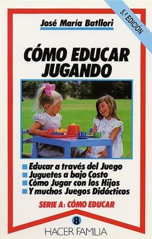COMO EDUCAR JUGANDO
