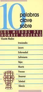 10 PALABRAS CLAVE SOBRE LOS MIEDOS DEL HOMBRE MODERNO