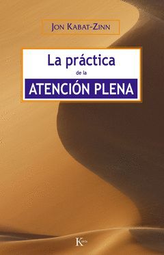 LA PRACTICA DE LA ATENCION PLENA