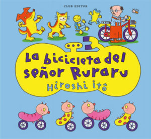 BICICLETA DEL SEOR RURARU, LA
