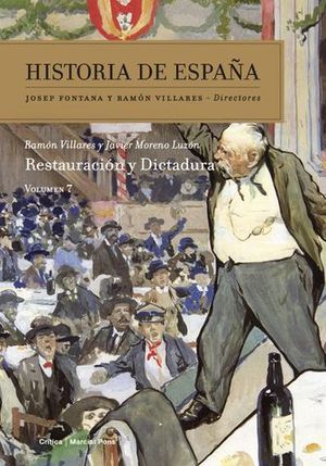 HISTORIA DE ESPAA . RESTAURACION Y DICTADURA. VOLUMEN 7