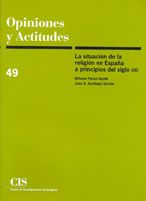 OPINIONES Y ACTITUDES 49. SITUACION DE LA RELIGION EN ESPAA A PRINCIP