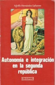 AUTONOMIA E INTEGRACION EN LA SEGUNDA REPUBLICA