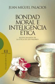BONDAD MORAL E INTELIGENCIA ETICA