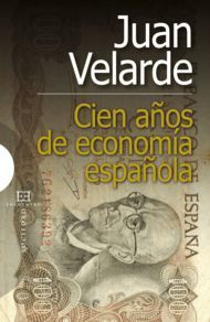 CIEN A�OS DE ECONOMIA ESPA�OLA