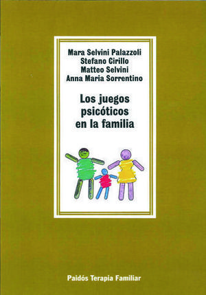 JUEGOS PSICOTICOS EN LA FAMILIA, LOS