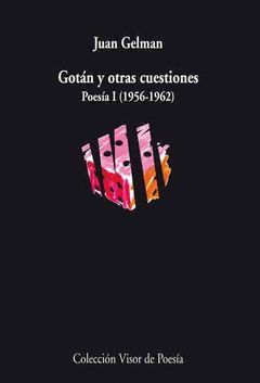 GOTAN Y OTRAS CUESTIONES POESIA I ( 1956-1962 )