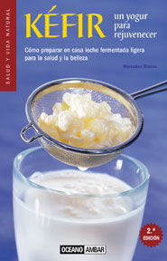 KEFIR UN YOGUR PARA REJUVENECER