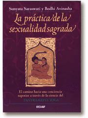 PRACTICA DE LA SEXUALIDAD SAGRADA, LA