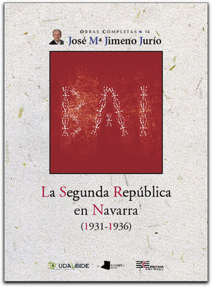 SEGUNDA REPUBLICA EN NAVARRA, LA. ( 1931-1936 )
