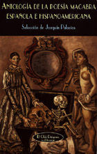 ANTOLOGIA DE LA POESIA MACABRA ESPA�OLA E HISPANOAMERICANA