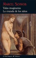 VIDAS IMAGINARIAS/ LA CRUZADA DE LOS NI�OS