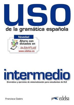 USO DE LA GRAMATICA ESPAOLA INTERMEDIO ED. 2010