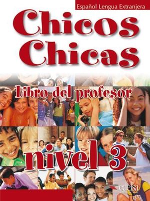 CHICOS CHICAS 3 LIBRO DEL PROFESOR