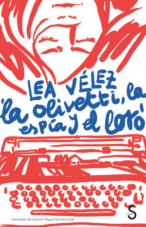 LA OLIVETTI, LA ESPA Y EL LORO