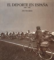 DEPORTE EN ESPAA, EL  1939-1992