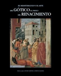 MEDITERRANEO Y EL ARTE DEL GOTICO AL INCIO DEL  RENACIMIENTO