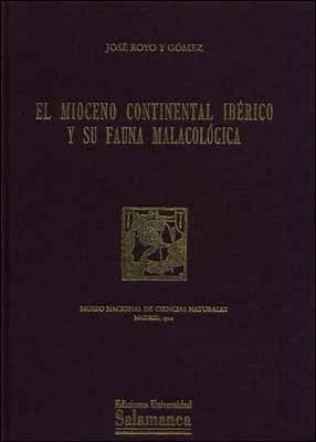 MIOCENO CONTINENTAL IBERICO Y SU FAUNA MALACOLOGICA, EL