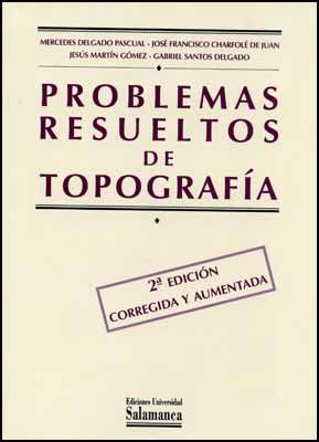 PROBLEMAS RESUELTOS DE TOPOGRAFIA 2 ED