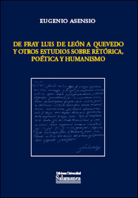FRAY LUIS LEON A QUEVEDO Y OTROS ESTUDIOS SOBRE RETORICA POETICA Y HUM