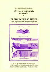 TECNICA E INGENIERIA EN ESPA�A. EL SIGLO DE LAS LUCES ( 2 TOMOS )