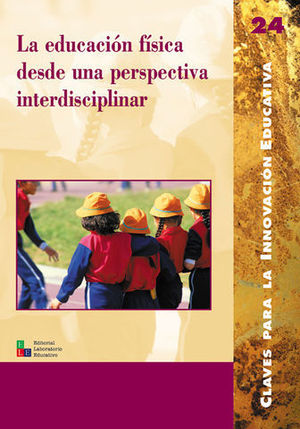 EDUCACION FISICA DESDE UNA PERSPECTIVA INTERDISCIPLINAR, LA