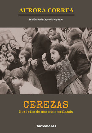 CEREZAS. MEMORIAS DE UNA NIA EXILIADA