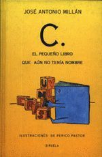 C. PEQUEO LIBRO QUE AUN NO TENIA NOMBRE, EL