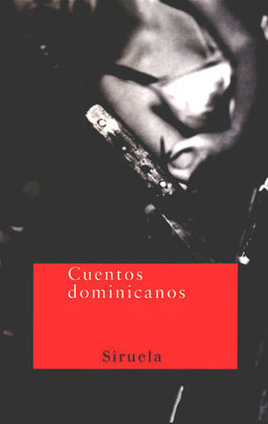 CUENTOS DOMINICANOS (UNA ANTOLOGIA)