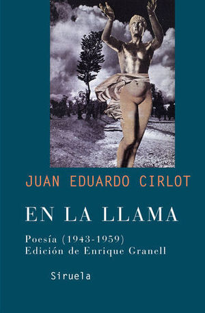 EN LA LLAMA. POESIA (1943-1959 )