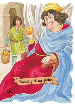 PEDRITO Y EL REY GLOTON CUENTOS CLASICOS TROQUELADOS N 36