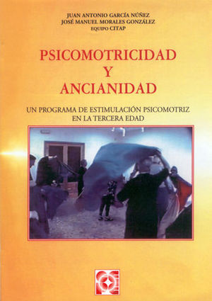 PSICOMOTRICIDAD Y ANCIANIDAD PROGRAMA DE ESTIMULACION PSICO