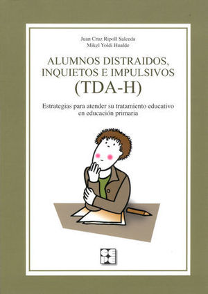 ALUMNOS DISTRAIDOS, INQUIETOS E IMPULSIVOS ( TDA-H )