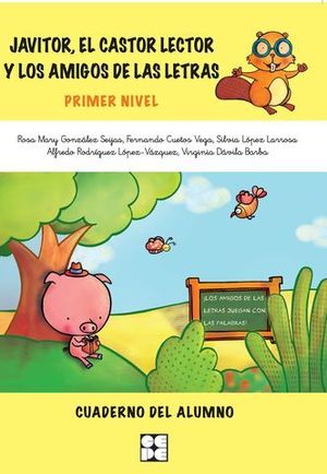 JAVITOR, EL CASTOR LECTOR CUADERNO ALUMNO PRIMER NIVEL