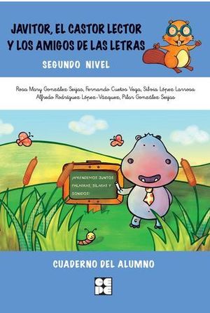 JAVITOR, EL CASTOR LECTOR CUADERNO ALUMNO SEGUNDO NIVEL