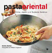 PASTA ORIENTAL. RECETAS DE CHINA, JAPON Y EL SUDESTE ASIATICO