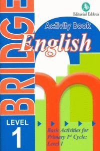 BRIDGE ENGLISH ACTIVITY BOOK LEVEL 1 PRIMARY