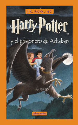 HARRY POTTER Y EL PRISIONERO DE AZKABAN. HARRY POTTER N 3