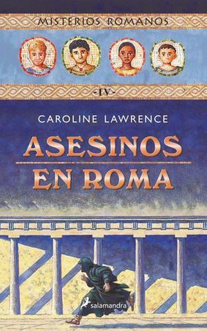 ASESINOS EN ROMA (TOMO IV, MISTERIOS ROMANOS)