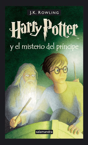 HARRY POTTER Y EL MISTERIO DEL PRINCIPE. HARRY POTTER N 6