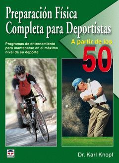 PREPARACION FISICA COMPLETA PARA DEPORTISTAS A PARTIR DE LOS 50