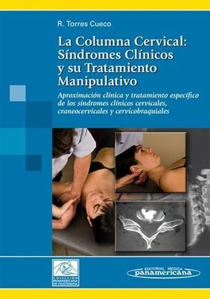COLUMNA CERVICAL: SINDROMES CLINICOS TRATAMIENTO MANIPULATIVO