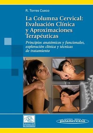COLUMNA CERVICAL: EVALUACION CLINICA APROXIMACIONES TERAPEUTICAS