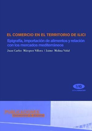 COMERCIO EN EL TERRITORIO DE ILICI, EL. EPIGRAFIA, IMPORTACI ON DE ALI