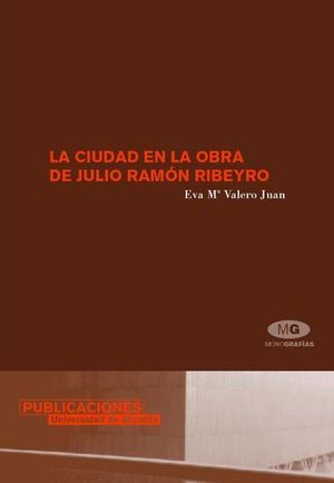 CIUDAD EN LA OBRA DE JULIO RAMON RIBEYERO, LA