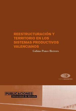 REESTRUCTURACION Y TERRITORIO EN LOS SISTEMAS PRODUCTIVOS INDUSTRIALES