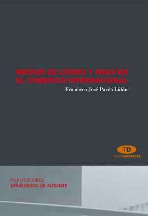 MEDIOS DE COBRO Y PAGO EN EL COMERCIO INTERNACIONAL