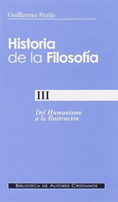 HISTORIA DE LA FILOSOFIA III DEL HUMANISMO A LA ILUSTRACION