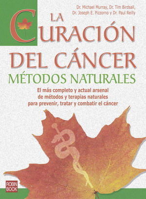 CURACION DEL CANCER, LA -METODOS NATURALES-