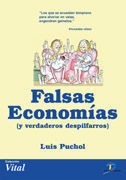 FALSAS ECONOMIAS ( Y VERDADEROS DESPILFARROS )